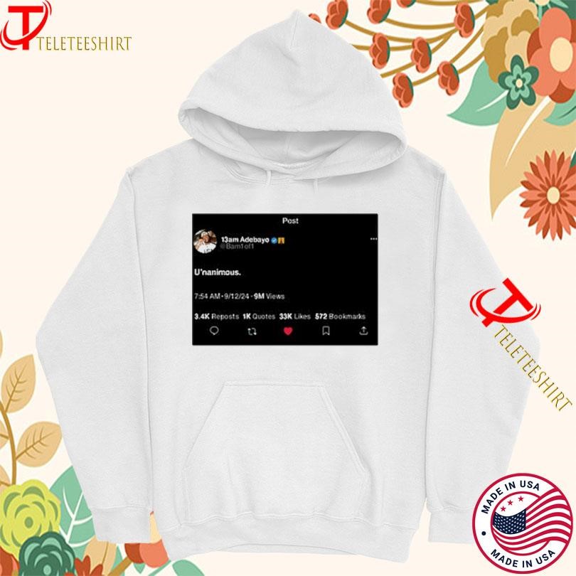 13am Adebayo U'nanimous Twitter T-shirts Hoodie