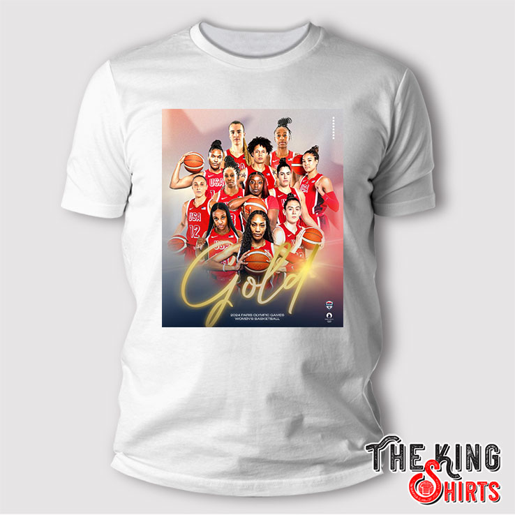 2024 Olympic Paris, Usa Wins Gold In Women's Basketball T Shirt
