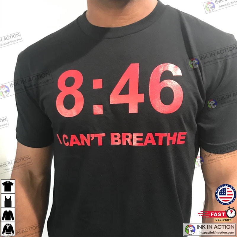 846 George Floyd I Can’t Breathe Protest Shirt