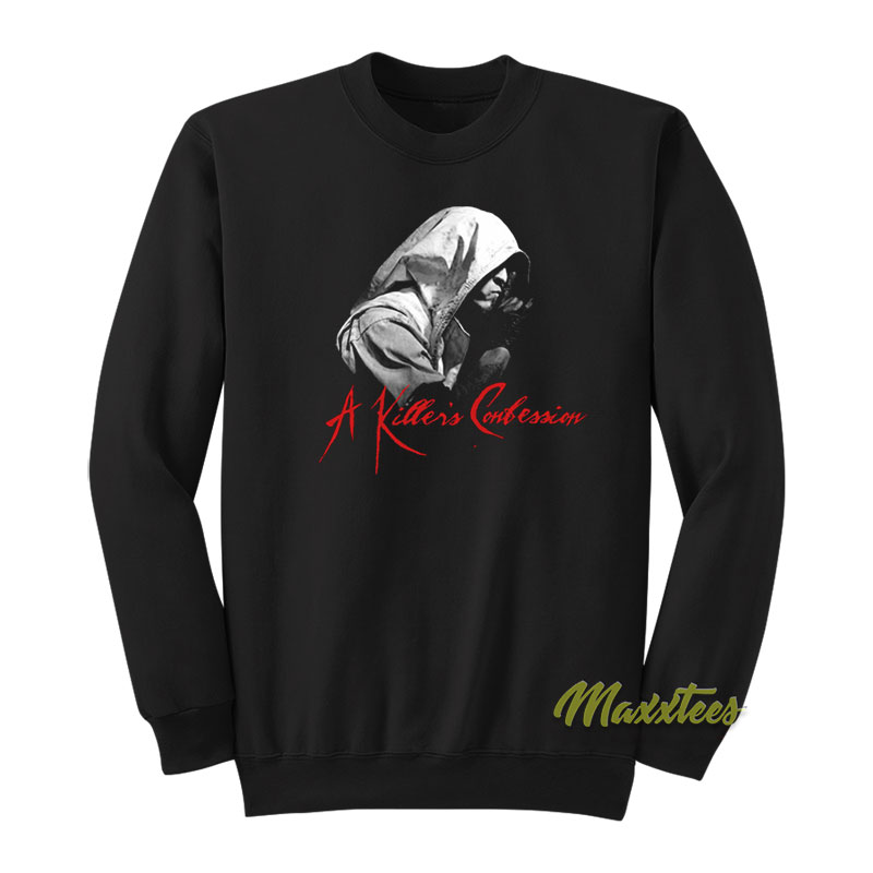 A Killer's Confession Waylon Reavis Sweatshirt