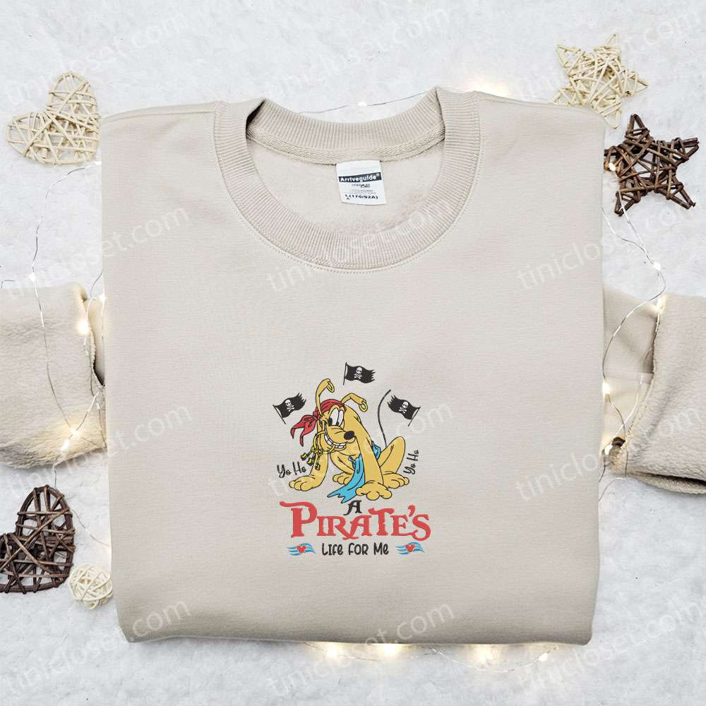 A Pirate’s Life For Me Pluto Embroidered Shirt, Disney Characters Embroidered Shirt, Best Gift Ideas