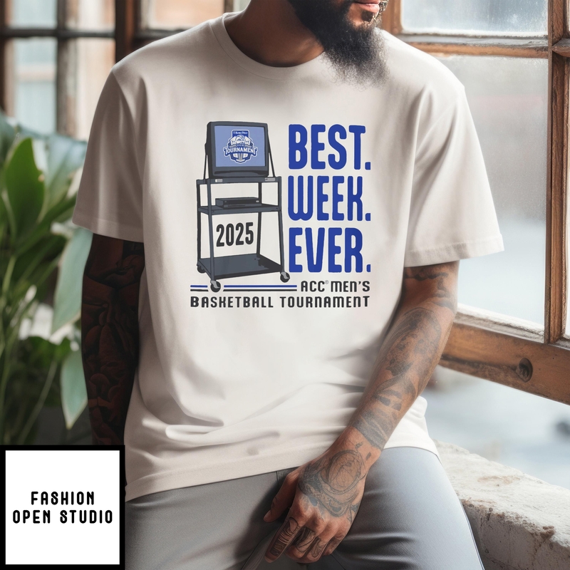 Acc Men’s Basketball Tournament Best Week Ever T-shirt