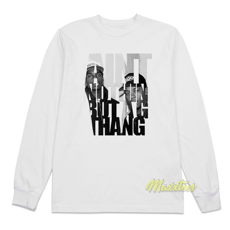 Ain't Nuthin But A G Thang Snoop Dogg And Dr Dre Long Sleeve Shirt