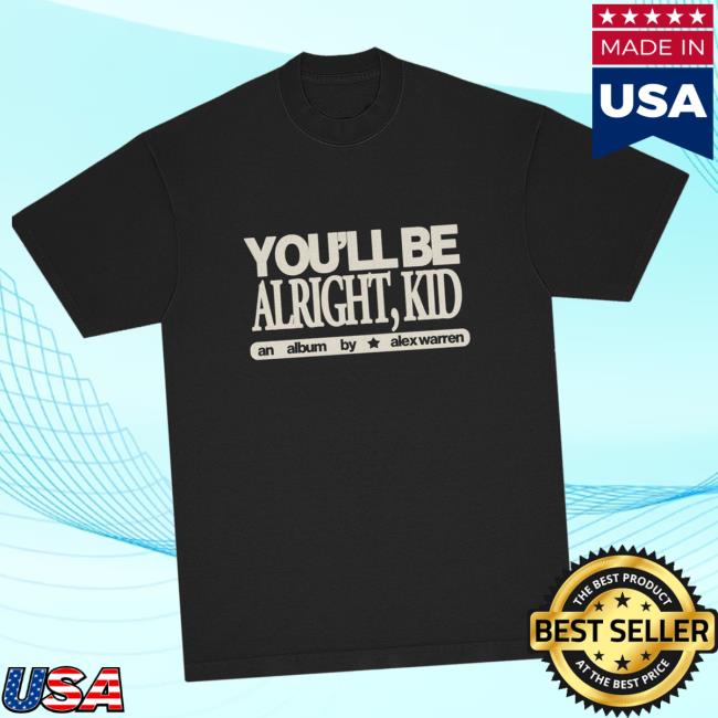Alex Warren Official Merch Shop You’ll Be Alright Kid Album Tee