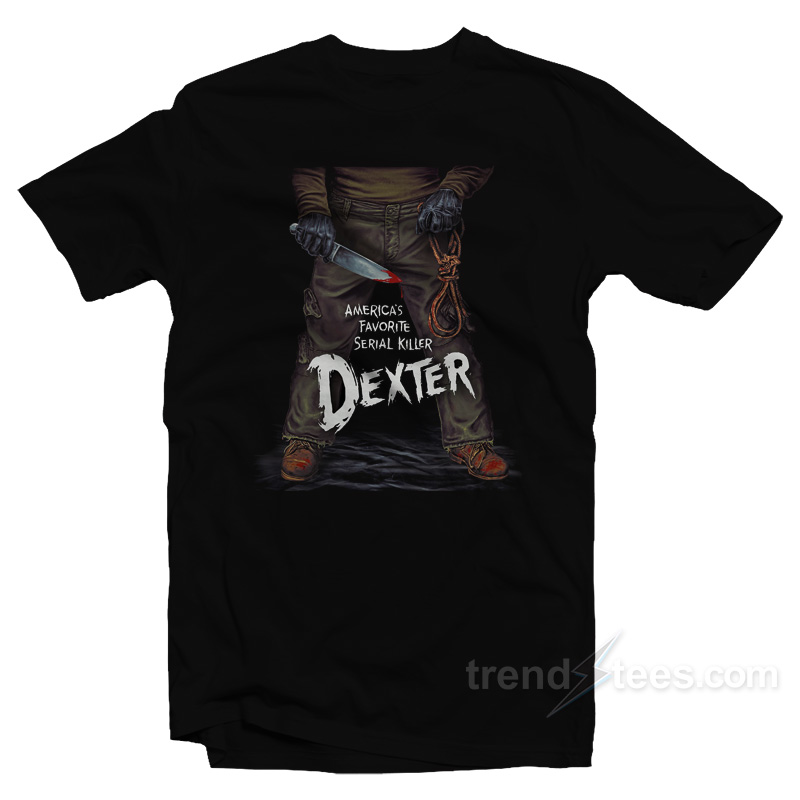 America's Favorite Serial Killer Dexter T-shirt