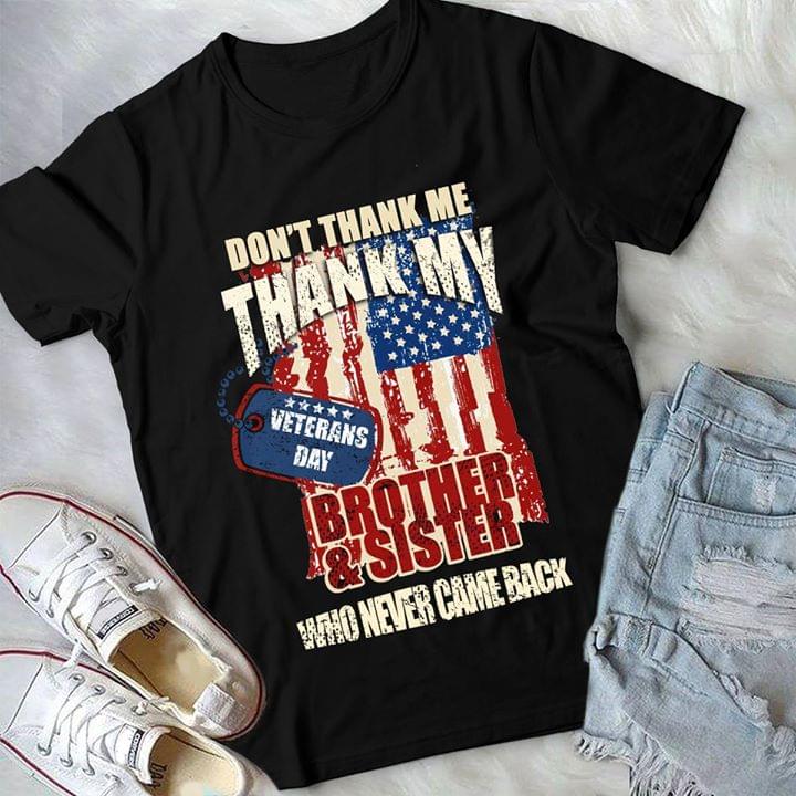 American Don't Thank Me Thank My Veterans Day Brother & Sister Shirt