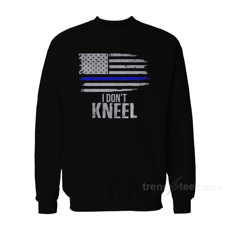 American Pride I Don't Kneel Sweatshirt