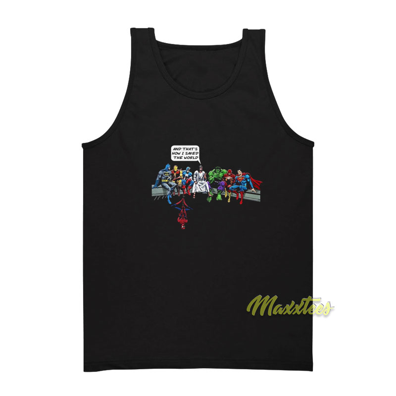 And That's How I Saved The World Tank Top
