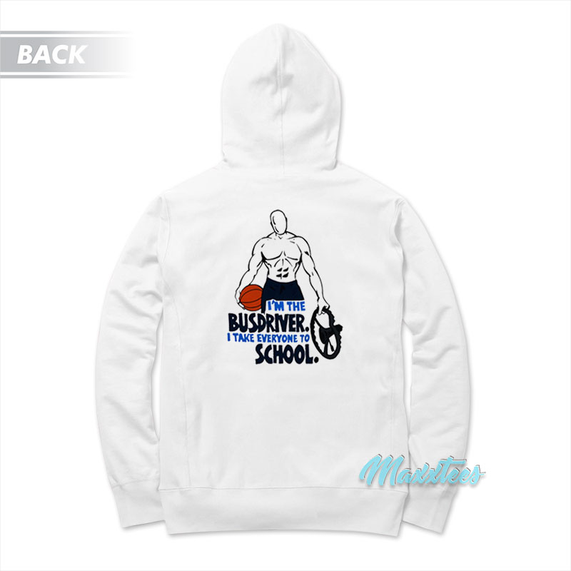 And1 I'm The Busdriver Hoodie