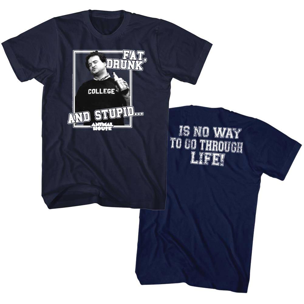 Animal House Fat Drunk & Stupid T-shirt