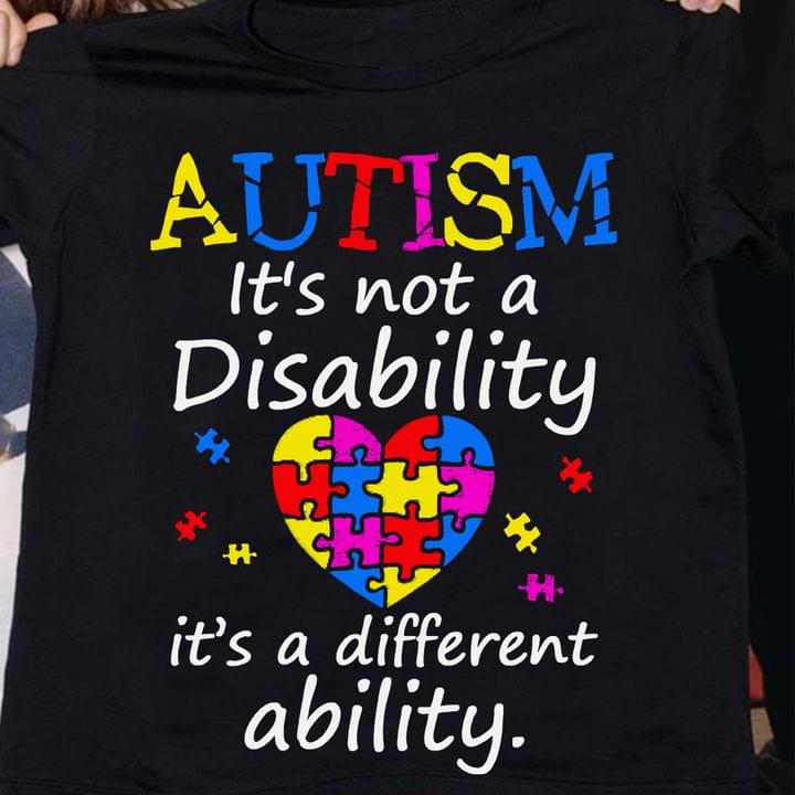 Autism It's Not A Disability It's A Different Ability Autism Heart Puzzles Shirt