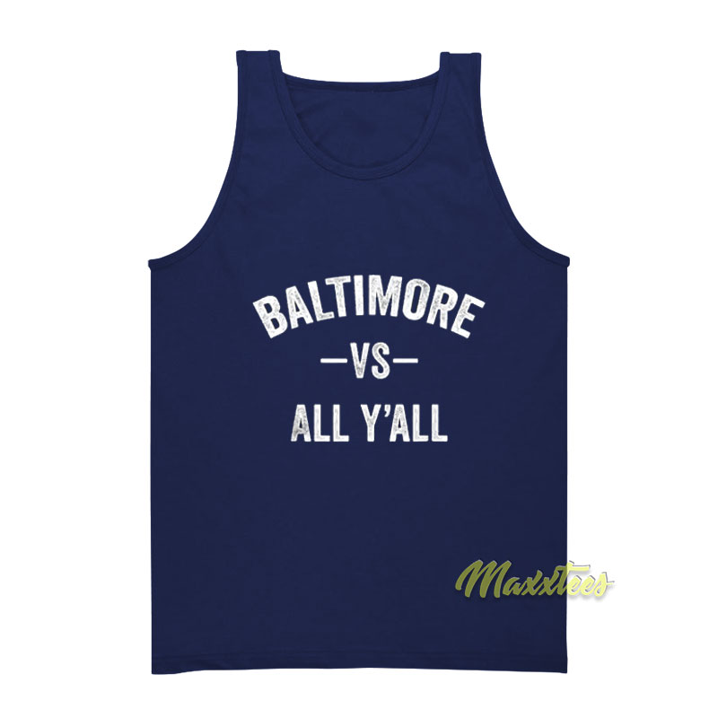 Baltimore Vs All Y'all Tank Top
