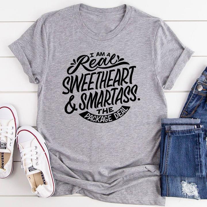 Basic I Am A Real Sweetheart & Smartass The Package Deal Shirt