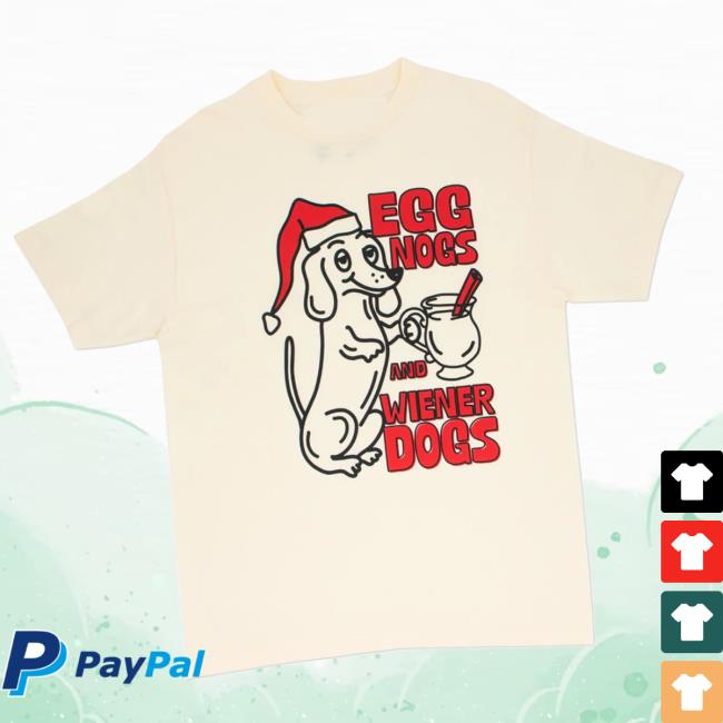 Bean Goods Merch Egg Nogs & Wiener Dogs Unisex Tee