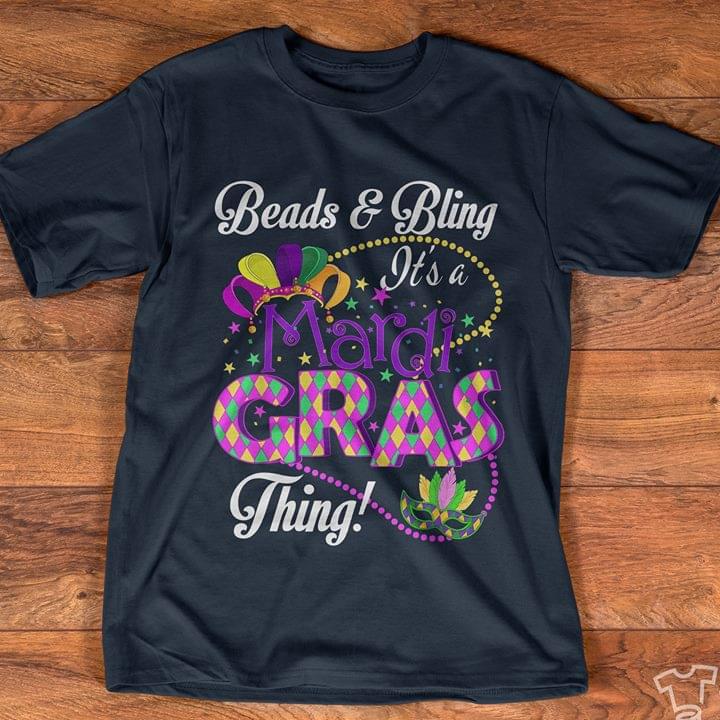 Beards & Bling It's A Mardi Gras Thing Shirt