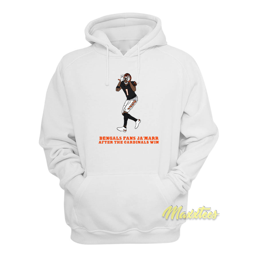 Bengals Fans Ja'marr After The Cardinals Win Hoodie