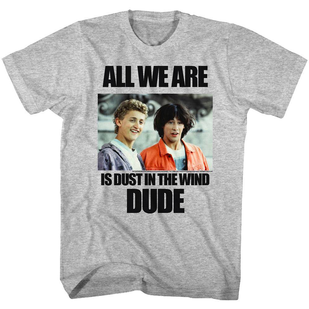 Bill & Ted Dust In The Wind Men’s T Shirt