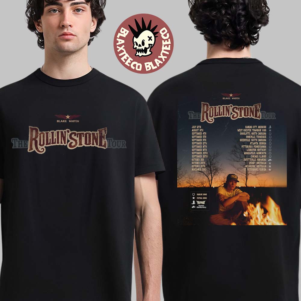 Blake Whiten The Rollin’ Stone Tour 2025 Schedule Tour Dates Two Sided T-shirt