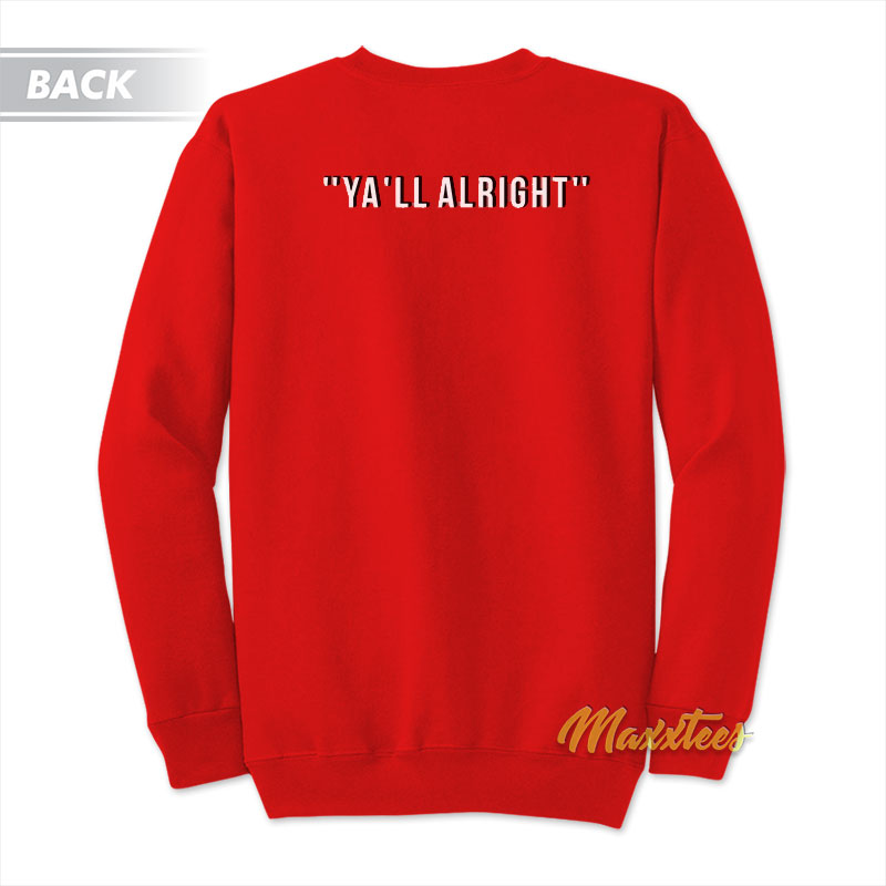 Bobby Hemmitt N Chill Y'all Alright Sweatshirt
