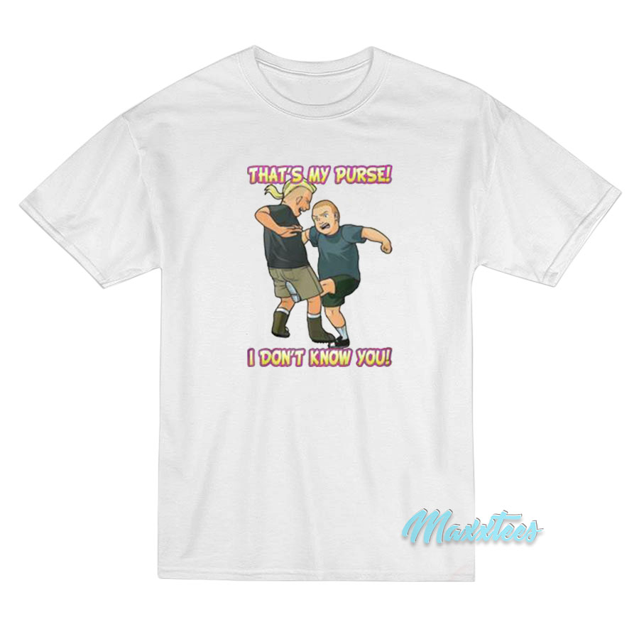 Bobby Hill That's My Purse King Of The Hill T-shirt