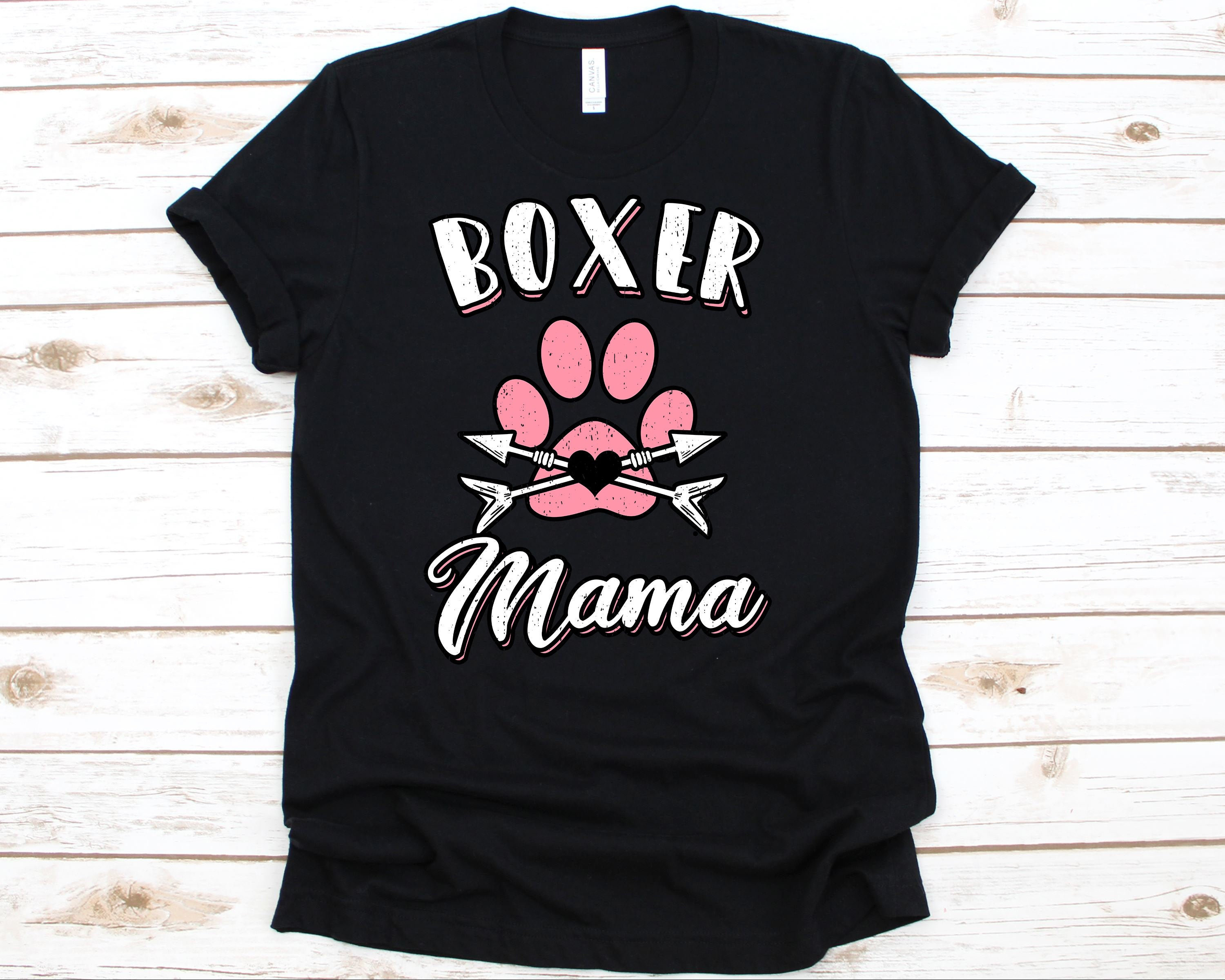 Boxer Mama Tshirt Mothers Day Mother Boxer Dog Shirt Boxer Mama Mom