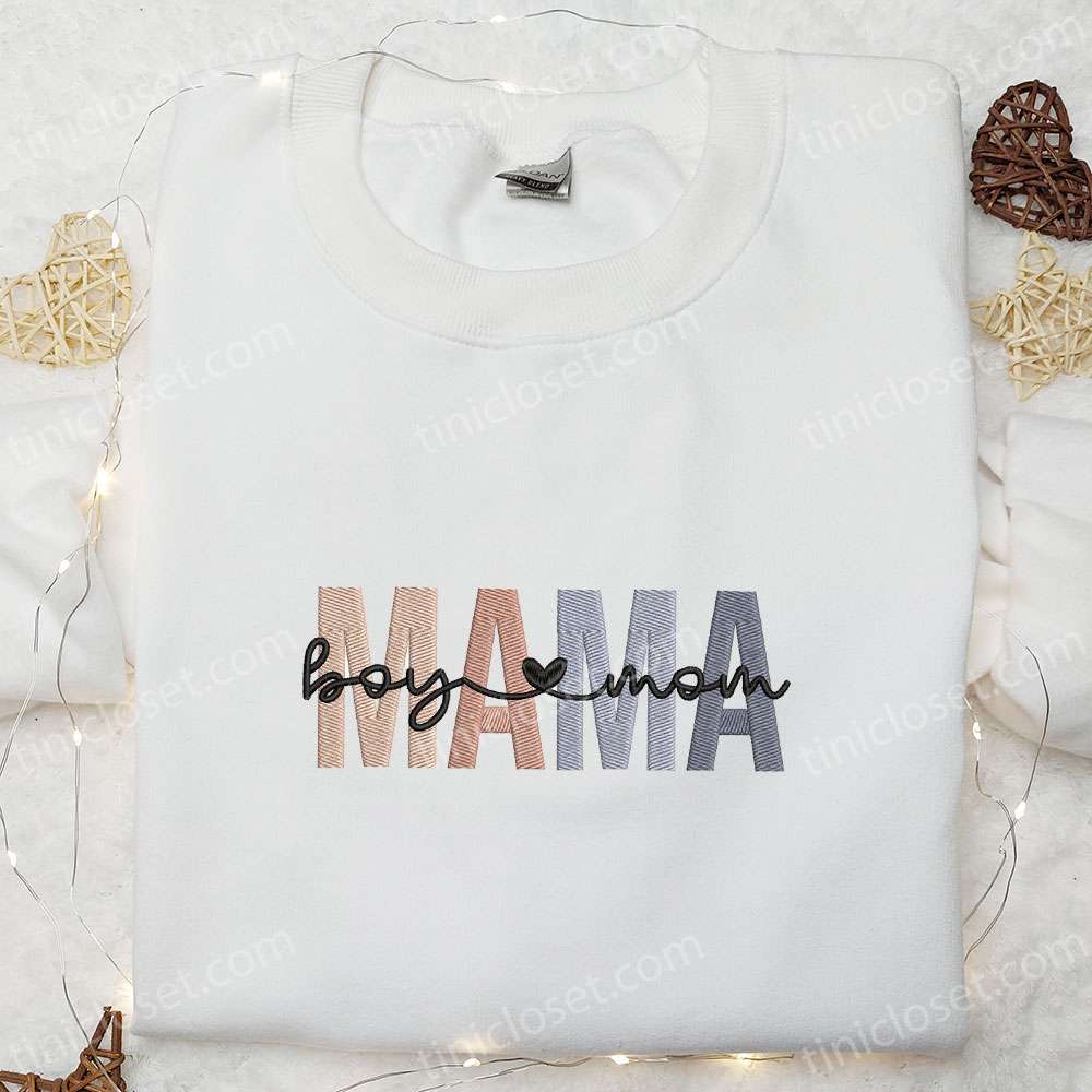 Boy Mom Mama Embroidered Shirt, Mother’s Day Embroidered Hoodie, Cute Gift For Mom Of Boy
