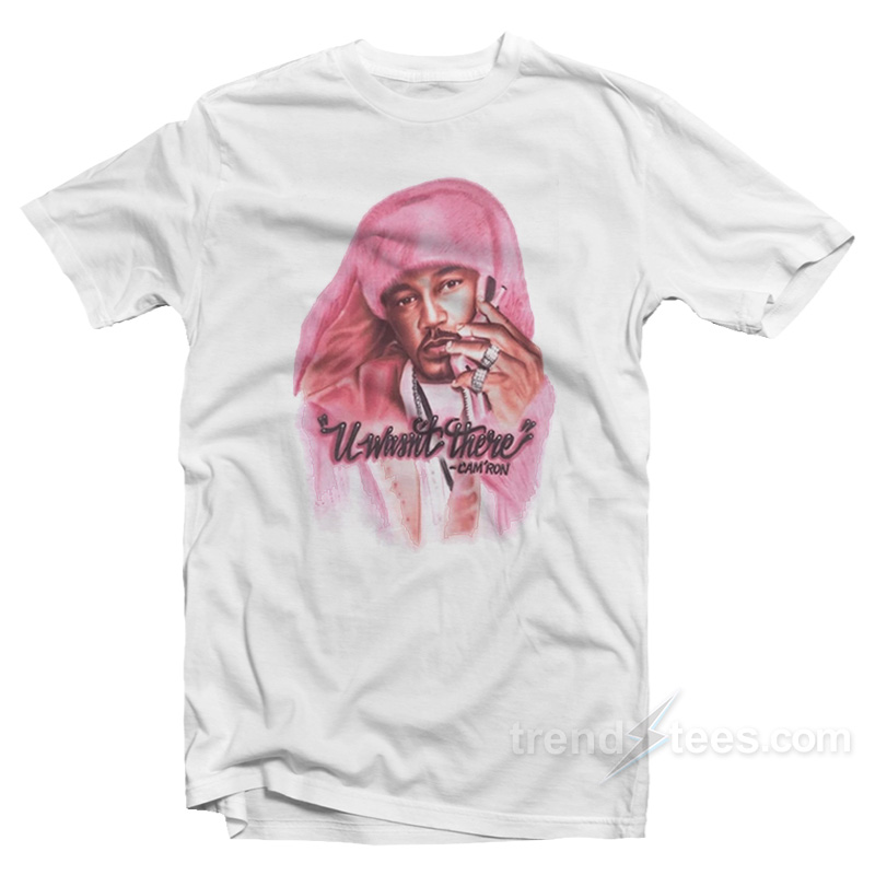 Cam’ron U Wasn't There T-shirt