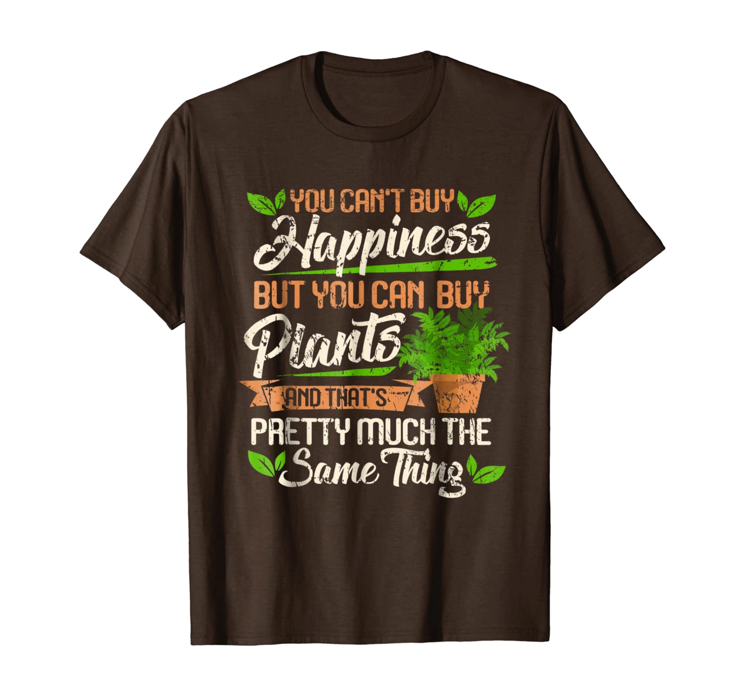 Cant Buy Happiness But Can Buy Plants Funny Gardener Tshirt