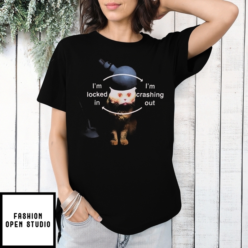 Cat And Lamp I’m Locked In I’m Crashing Out T-shirt