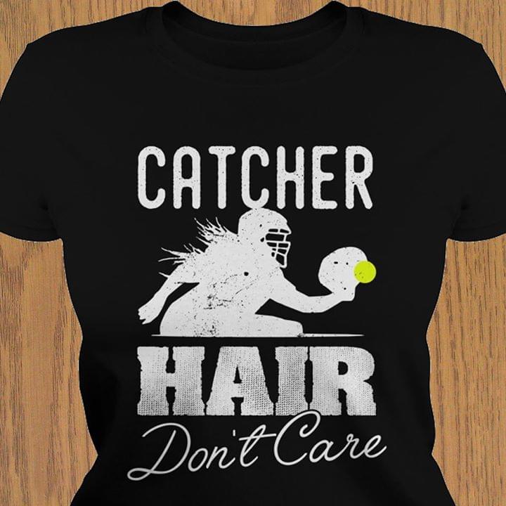 Catcher Hair Don't Care Shirt