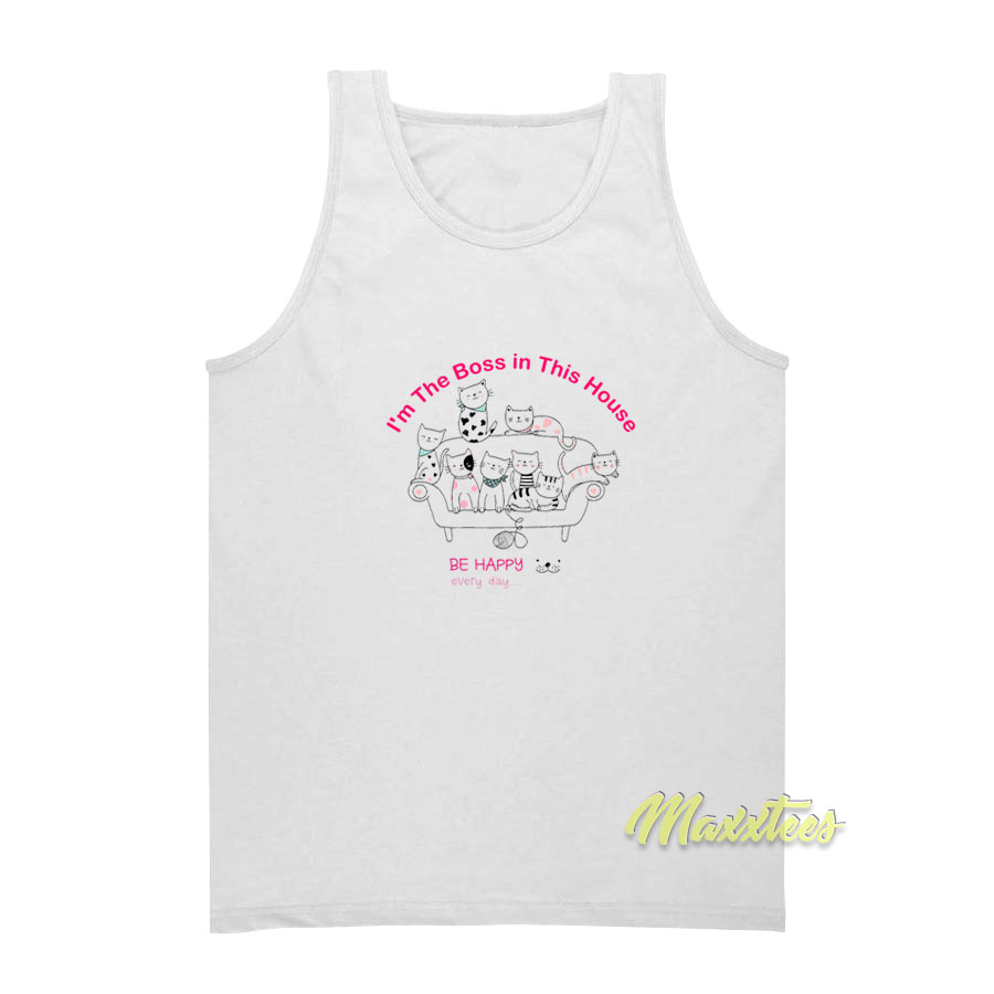 Cats I'm The Boss In This House Tank Top