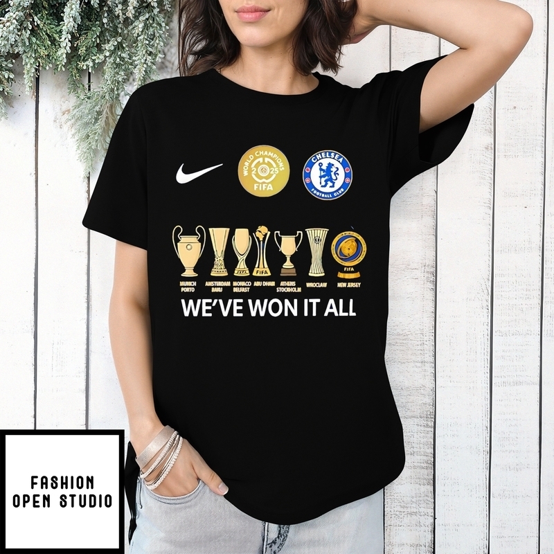 Chelsea Fc Fifa Club World Cup Champions We’ve Won It All T-shirt