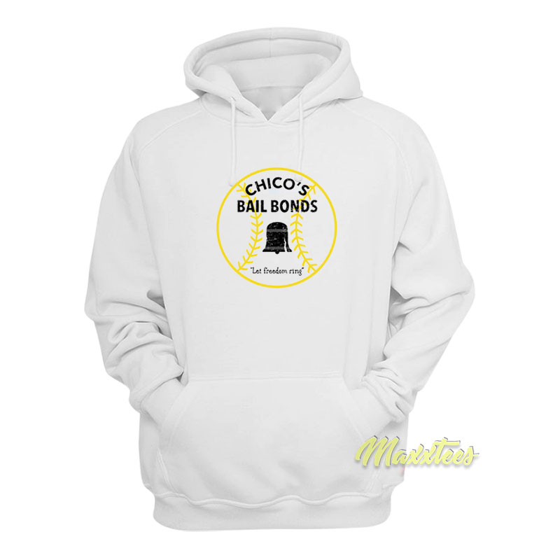 Chico's Bail Bonds Hoodie