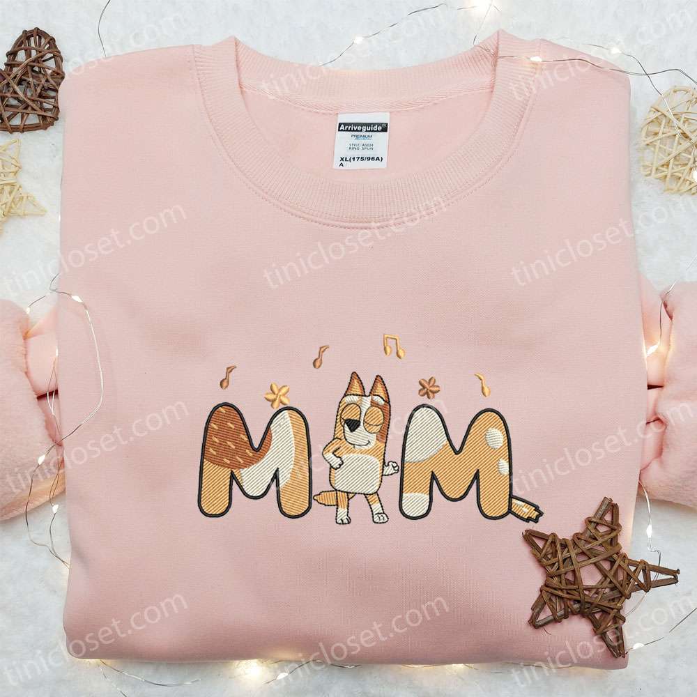 Chilli Heeler Mom Vibing Embroidered Shirt, Bluey Cartoon Embroidered Hoodie, Best Mother’s Day Gift