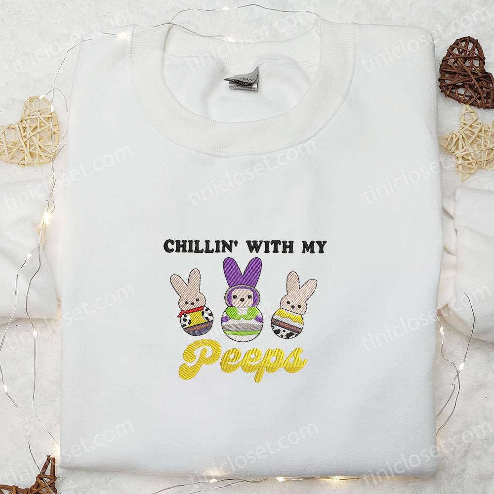 Chillin’ With My Peeps Toy Story Embroidered Shirt, Thanksgiving Day Embroidered Hoodie, Best Holiday Gift Ideas