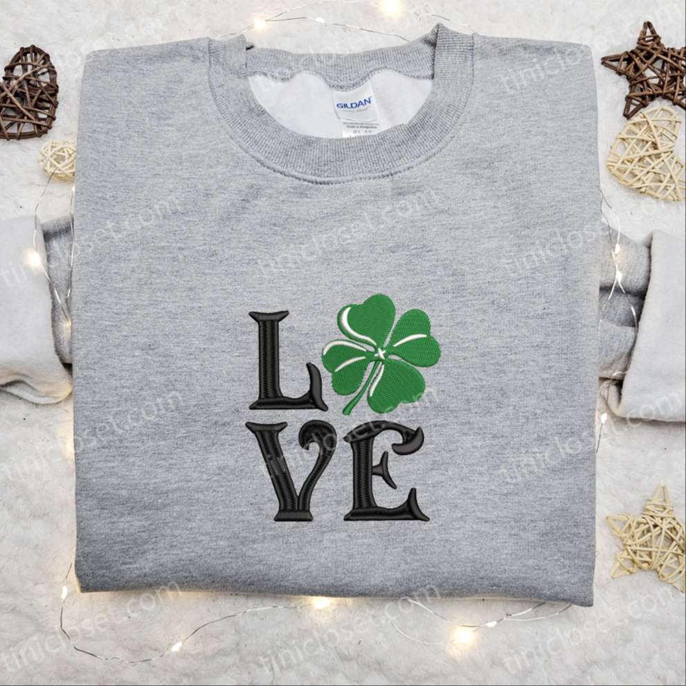 Clover Love Embroidered Shirt, Saint Patrick’s Day Embroidered Hoodie, Best Holiday Gift Idea