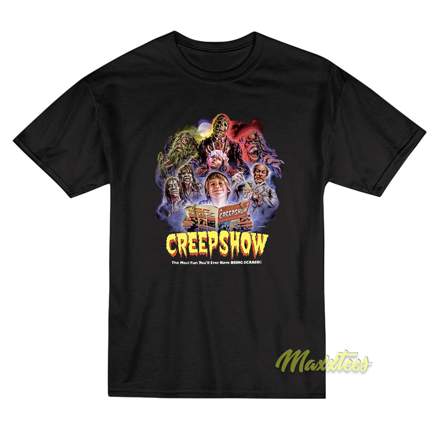 Creepshow The Most Fun You'll Ever T-shirt