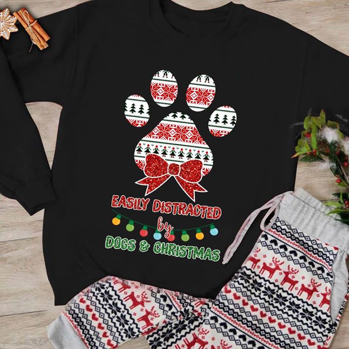 Cute Xmas Gifts Style Dog Footstep Easily Distracted By Dogs & Christmas Shirt
