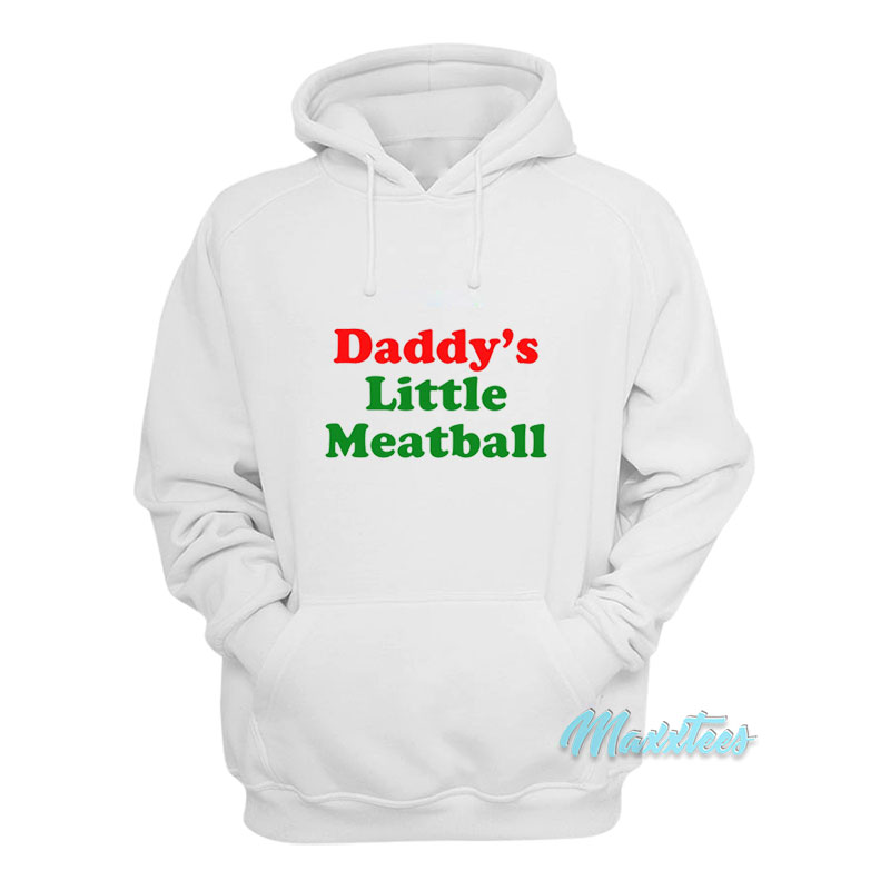 Daddy's Little Meatball Hoodie