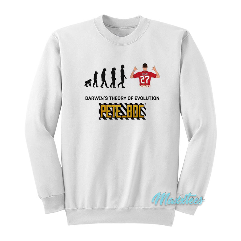 Darwin's Theory Of Evolution Pete Boc Sweatshirt
