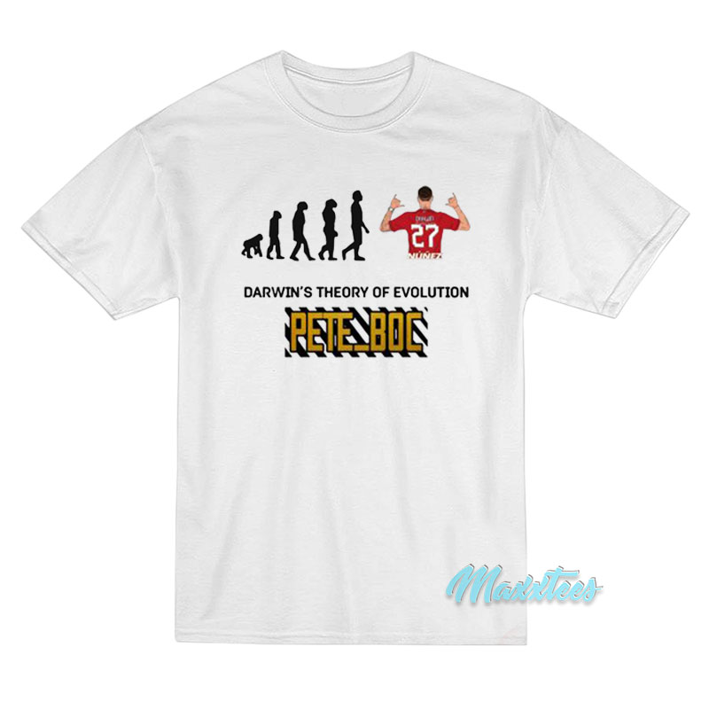 Darwin's Theory Of Evolution Pete Boc T-shirt