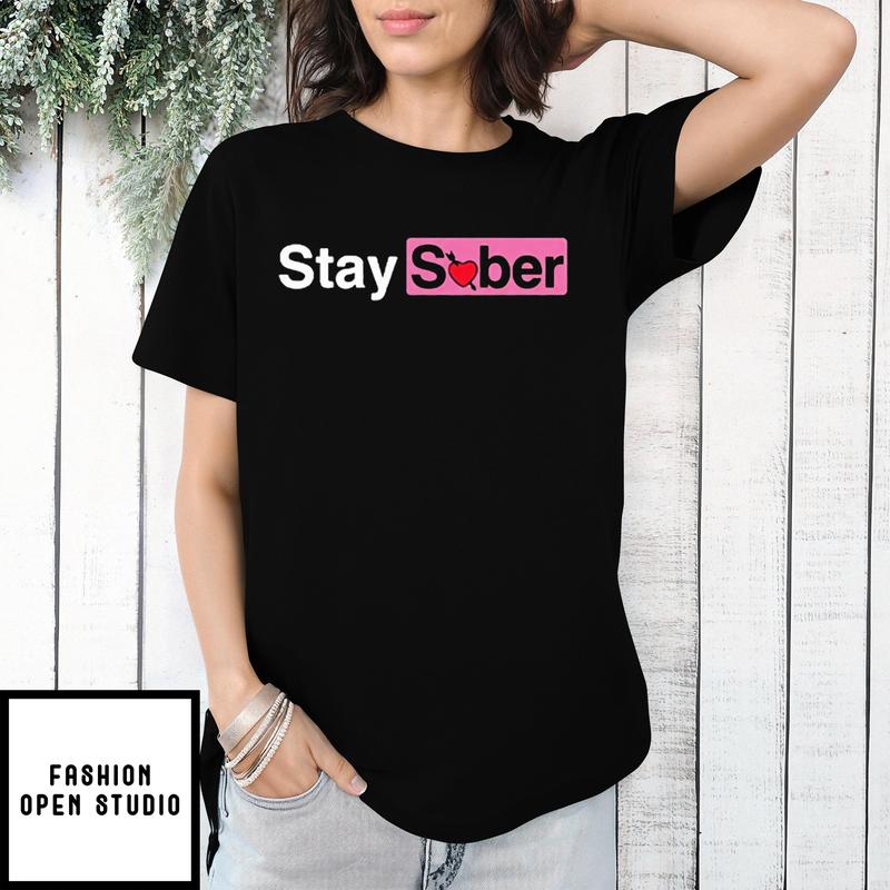 Daydrian Harding Stay Sober Valentine’s Day T-shirt