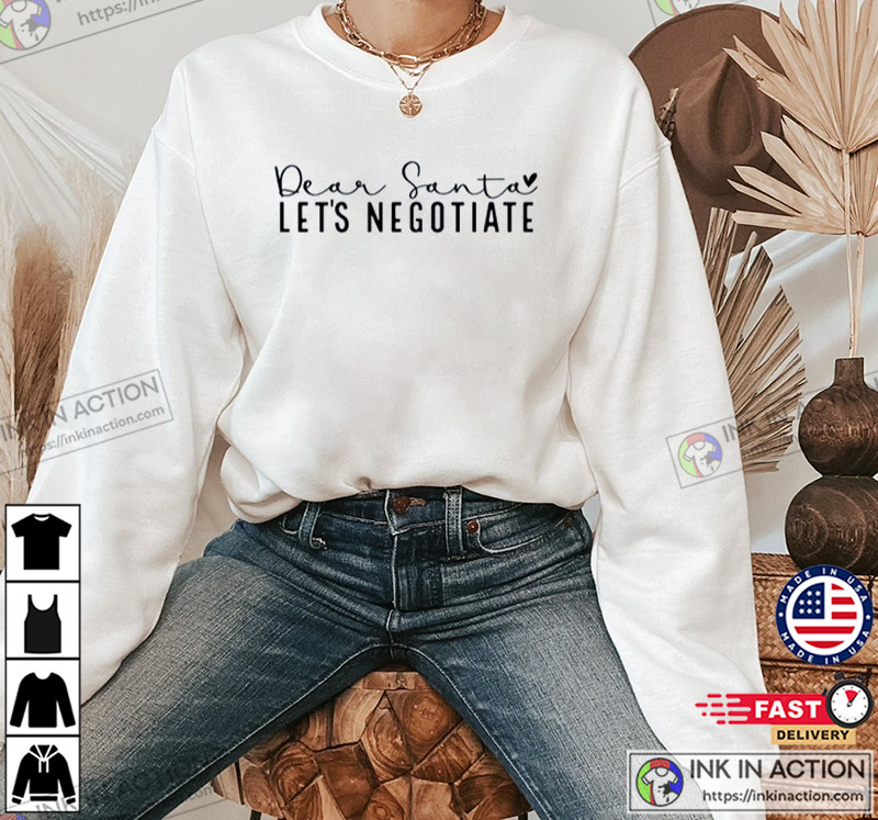 Dear Santa Let’s Negotiate Family Christmas Shirt