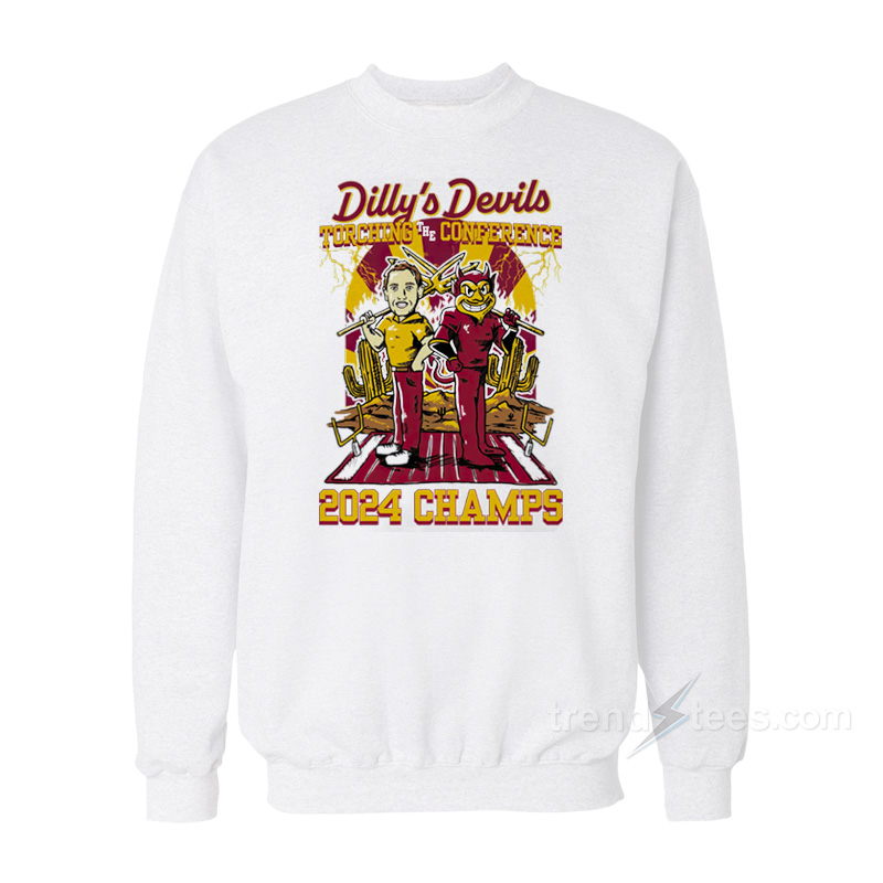 Dilly's Devils Torching The Conference 2024 Champs Sweatshirt