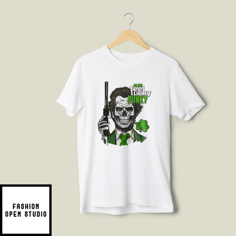 Do You Feel Lucky Punk Funny St Patrick’s Day T-shirt