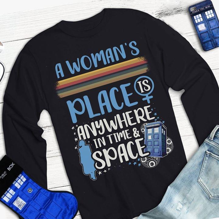 Doctor Who Blue Style A Woman's Place Is Anywhere In Time & Space Shirt