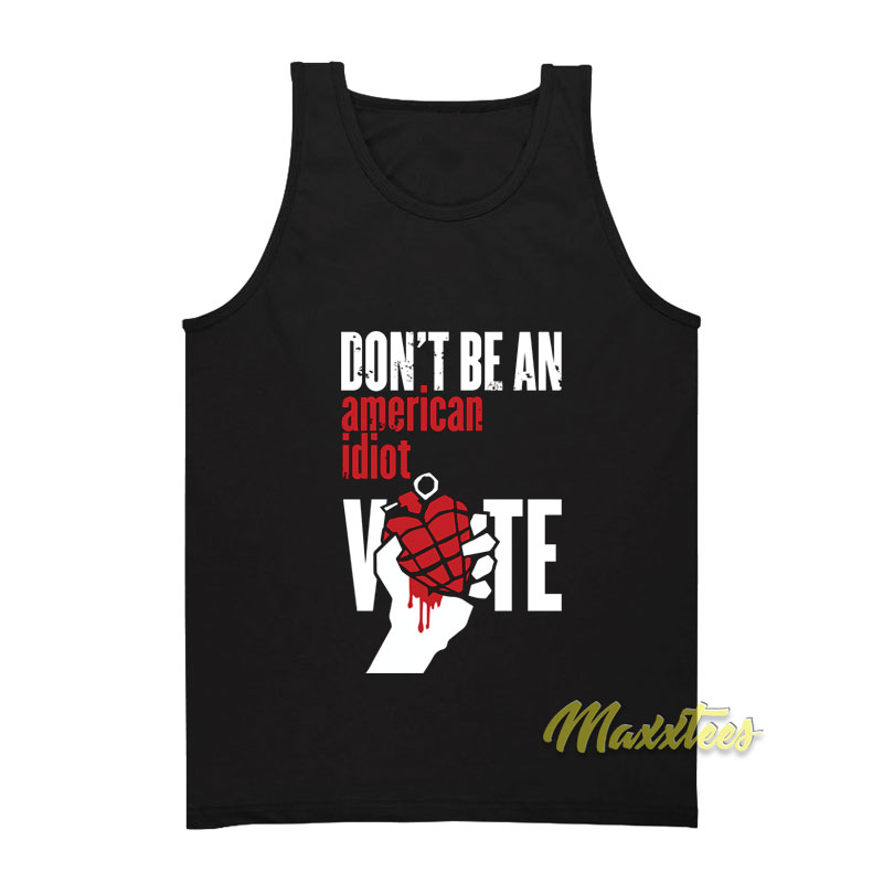 Don't Be An American Idiot Vote Tank Top