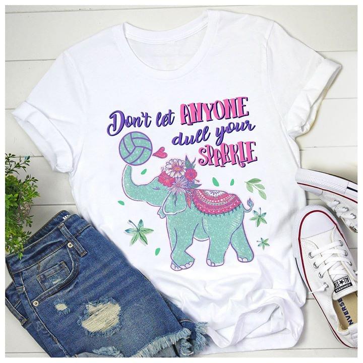 Don't Let Anyone Dull Your Sparrle Shirt