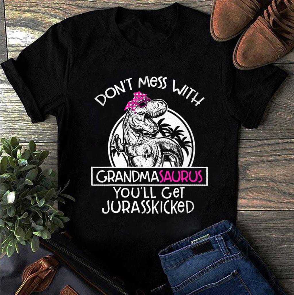 Don't Mess With Grandmasaurus T-shirt