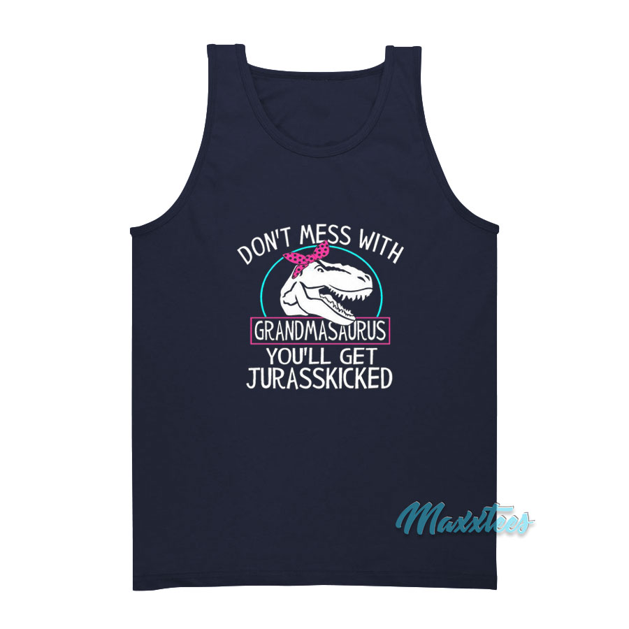 Don't Mess With Grandmasaurus Tank Top